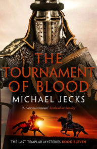 Title: The Tournament of Blood, Author: Michael Jecks