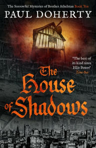 Title: The House of Shadows, Author: Paul Doherty