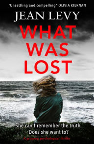 Title: What Was Lost, Author: Jean Levy