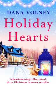 Title: Holiday Hearts, Author: Dana Volney