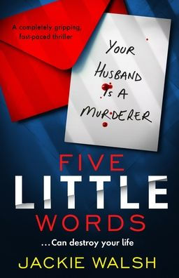 Five Little Words: A completely gripping, fast-paced thriller