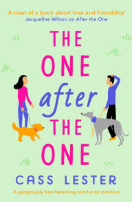 Title: The One After the One: A gorgeously heartwarming and funny romance, Author: Cass Lester