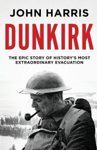 Title: Dunkirk, Author: John Harris