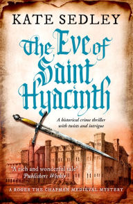 Title: The Eve of Saint Hyacinth: A historical crime thriller with twists and intrigue, Author: Kate Sedley