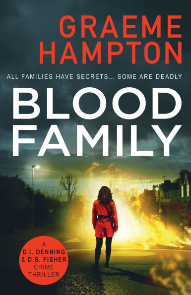 Blood Family: A gripping crime thriller that will keep you on the edge of your seat