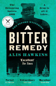 A Bitter Remedy: A totally compelling historical mystery