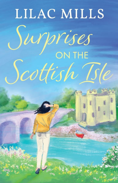 Surprises on the Scottish Isle: A brand new feel-good escapist romance set Isle of Skye