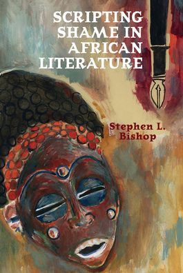 Scripting Shame African Literature