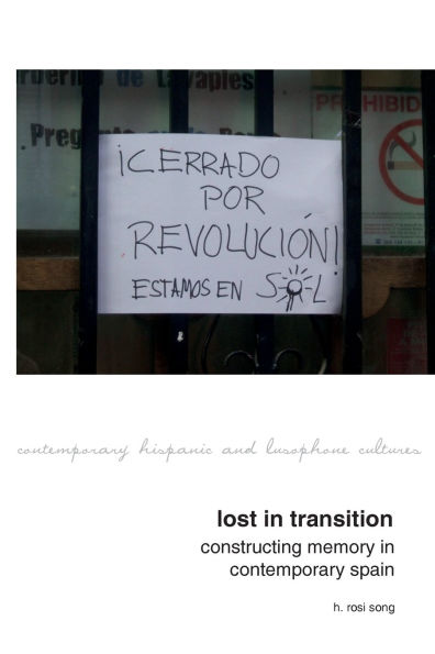 Lost in Transition: Constructing Memory in Contemporary Spain