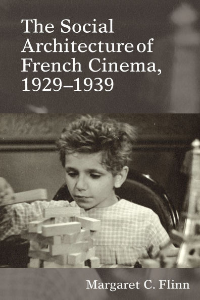 The Social Architecture of French Cinema: 1929-1939