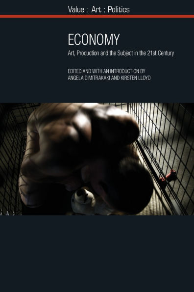 Economy: Art, Production and the Subject 21st Century