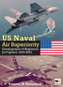 U.S. Naval Air Superiority: Development of Shipborne Jet Fighters 1943-2023
