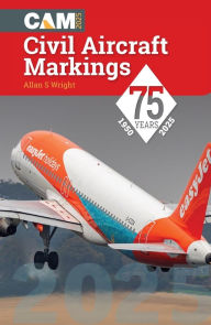 Ebooks free download deutsch epub Civil Aircraft Markings 2025 by Allan S Wright RTF PDB 9781800353275
