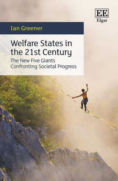 Welfare States in the 21st Century: The New Five Giants Confronting Societal Progress