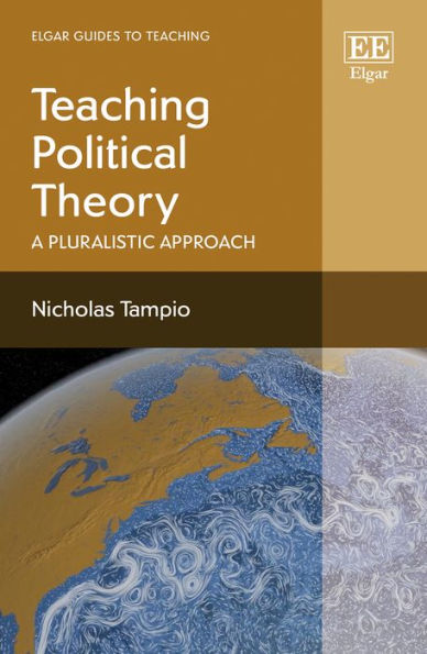 Teaching Political Theory: A Pluralistic Approach