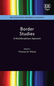 Best free pdf books download Border Studies: A Multidisciplinary Approach  in English by Thomas M. Wilson