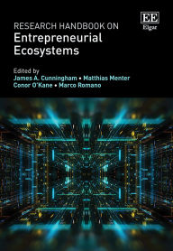 Title: Research Handbook on Entrepreneurial Ecosystems, Author: James A. Cunningham