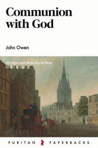 Title: Communion with God, Author: John Owen