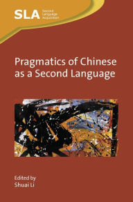 Title: Pragmatics of Chinese as a Second Language, Author: Shuai Li
