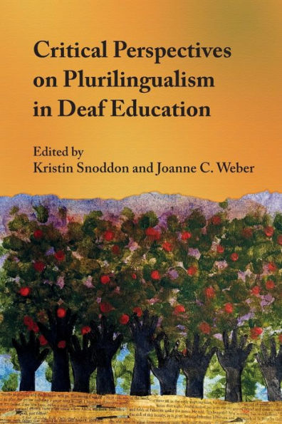 Critical Perspectives on Plurilingualism Deaf Education