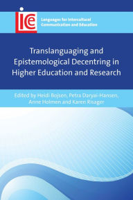 Title: Translanguaging and Epistemological Decentring in Higher Education and Research, Author: Heidi Bojsen
