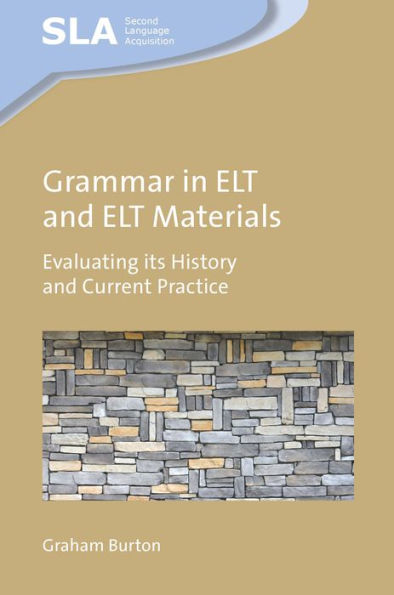 Grammar ELT and Materials: Evaluating its History Current Practice