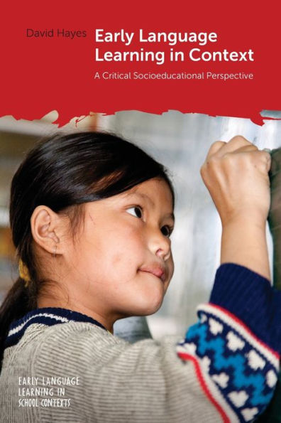 Early Language Learning in Context: A Critical Socioeducational Perspective