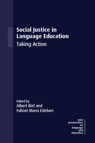 Title: Social Justice in Language Education: Taking Action, Author: Albert Biel