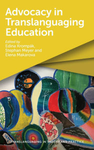 Title: Advocacy in Translanguaging Education, Author: Edina Krompák