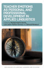 Teacher Emotions as Personal and Professional Development in Applied Linguistics