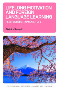 Free epub books torrent download Lifelong Motivation and Foreign Language Learning: Perspectives from Later Life