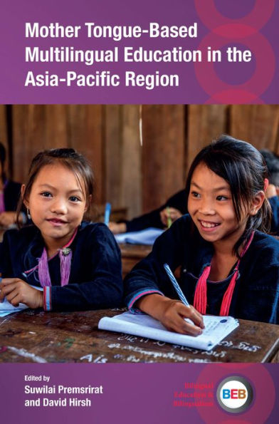 Mother Tongue-Based Multilingual Education the Asia-Pacific Region
