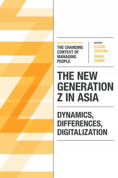 The New Generation Z Asia: Dynamics, Differences, Digitalization