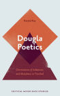 Dougla Poetics: Orientations of Indianness and Mixedness in Trinidad