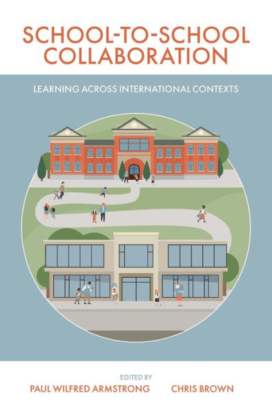 School-to-School Collaboration: Learning Across International Contexts