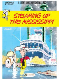 Free full audio books downloads Steaming Up the Mississippi: Lucky Luke by René Goscinny, Morris FB2