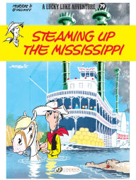 Books in pdf format free download Steaming Up the Mississippi: Lucky Luke by René Goscinny, Morris English version