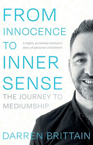 From Innocence to Inner Sense: The Journey Mediumship