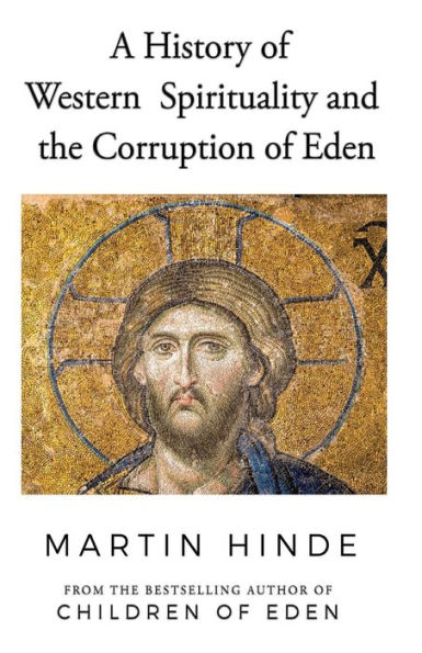 A History of Western Spirituality, and The Corruption Eden