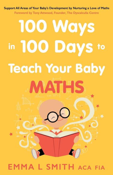 100 Ways in 100 Days to Teach Your Baby Maths