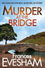 Murder At The Bridge