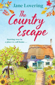 Title: The Country Escape, Author: Jane Lovering