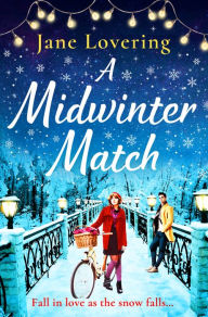 Title: A Midwinter Match: A funny, feel-good read from the author of The Country Escape, Author: Jane Lovering