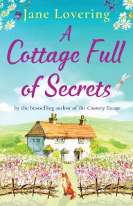 Title: A Cottage Full of Secrets, Author: Jane Lovering