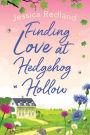 Finding Love At Hedgehog Hollow