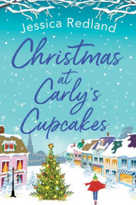 Title: Christmas At Carly's Cupcakes, Author: Jessica Redland