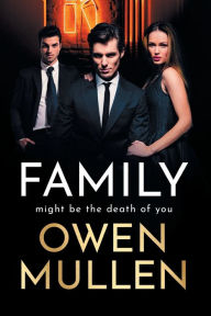 Title: Family, Author: Owen Mullen