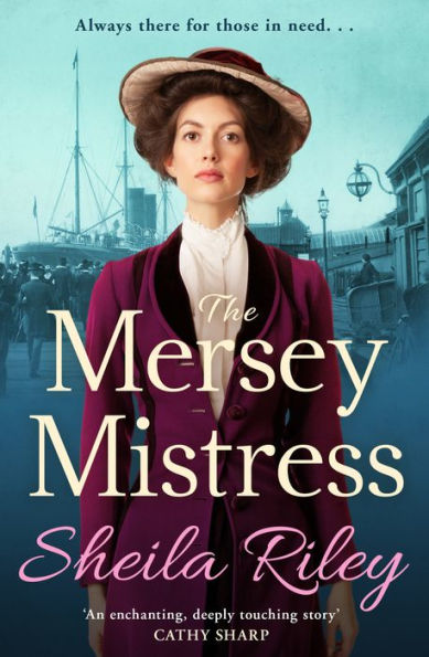 The Mersey Mistress: The start of a gritty historical saga series from Sheila Riley