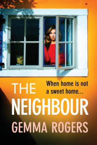 Title: The Neighbour, Author: Gemma Rogers