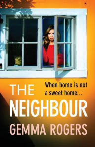 Title: The Neighbour, Author: Gemma Rogers